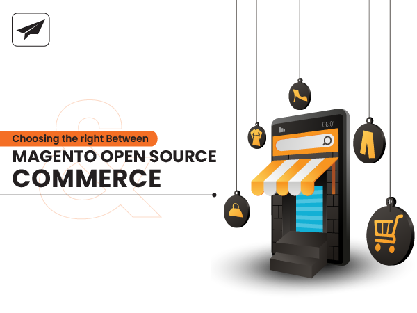 Choosing the right Between Magento Open Source and Commerce